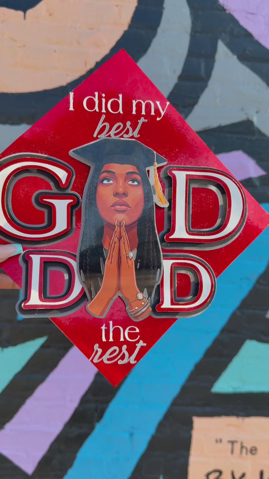 "I Did My Best, God Did The Rest" Graduation Cap Topper